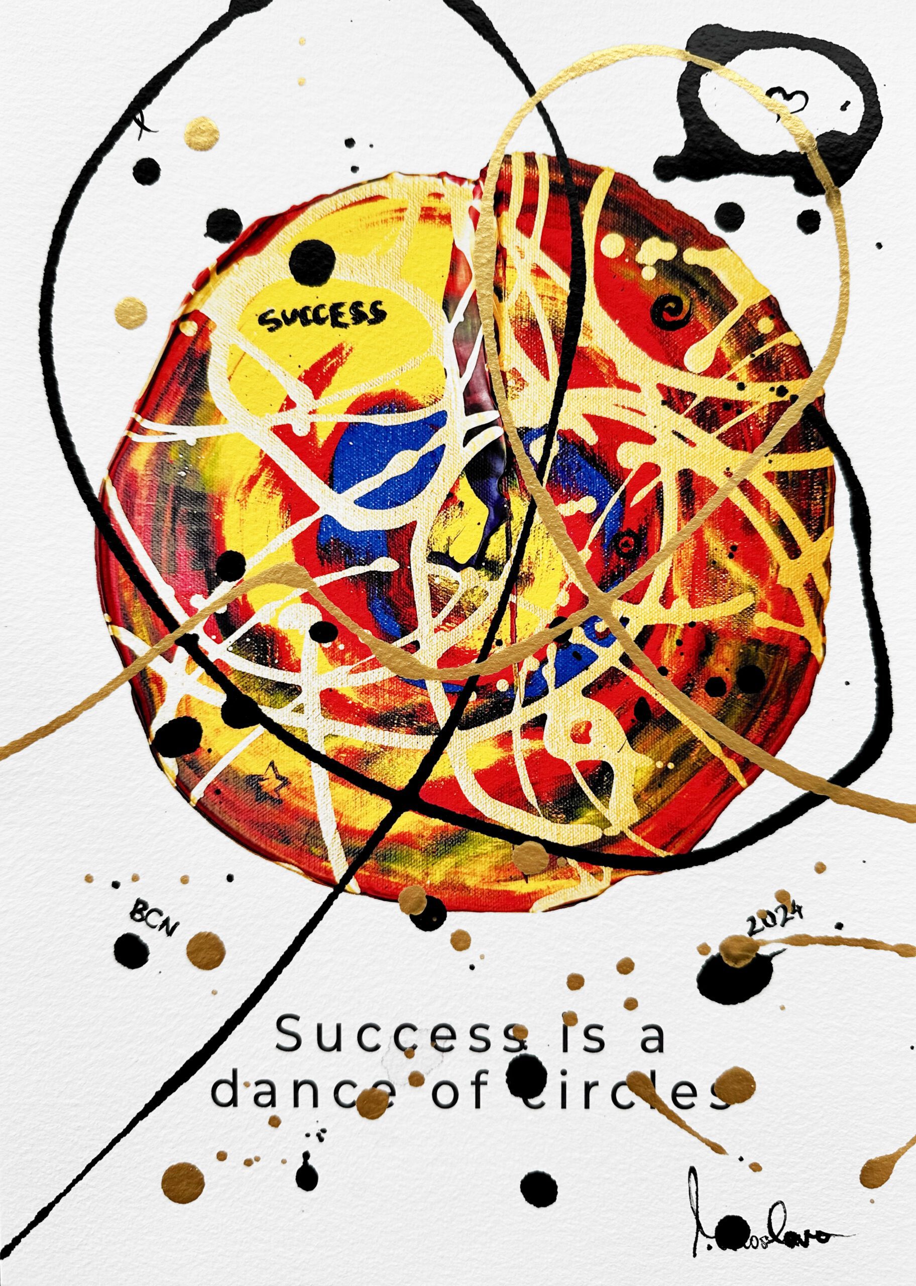 Success is a dance of circles mixed media artwork